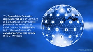 What about GDPR? Slide 10