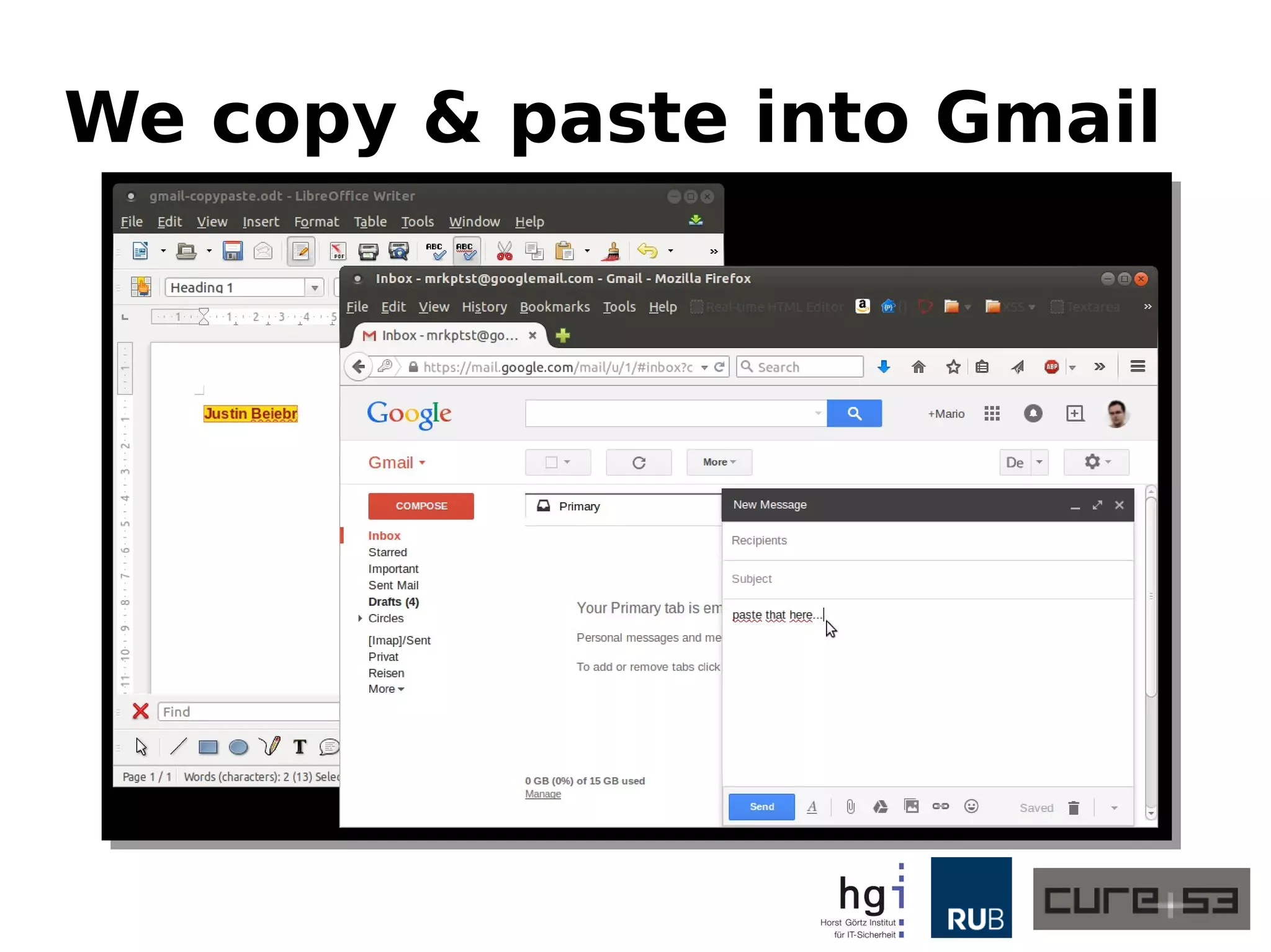 We copy & paste into Gmail
 