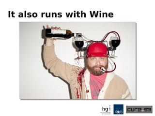 It also runs with Wine
 