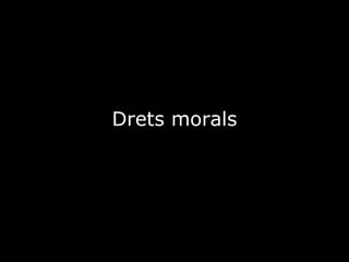Drets morals 
