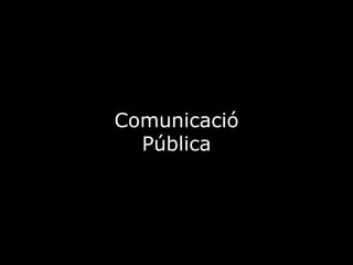 Comunicació Pública 