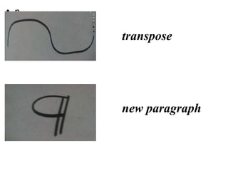 • n
transpose
new paragraph
 