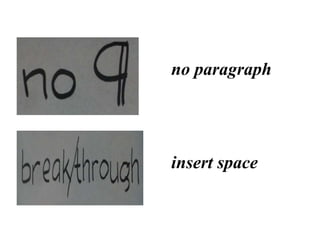 no paragraph
insert space
 
