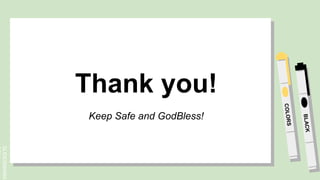 SLIDESMANIA.
Thank you!
Keep Safe and GodBless!
 