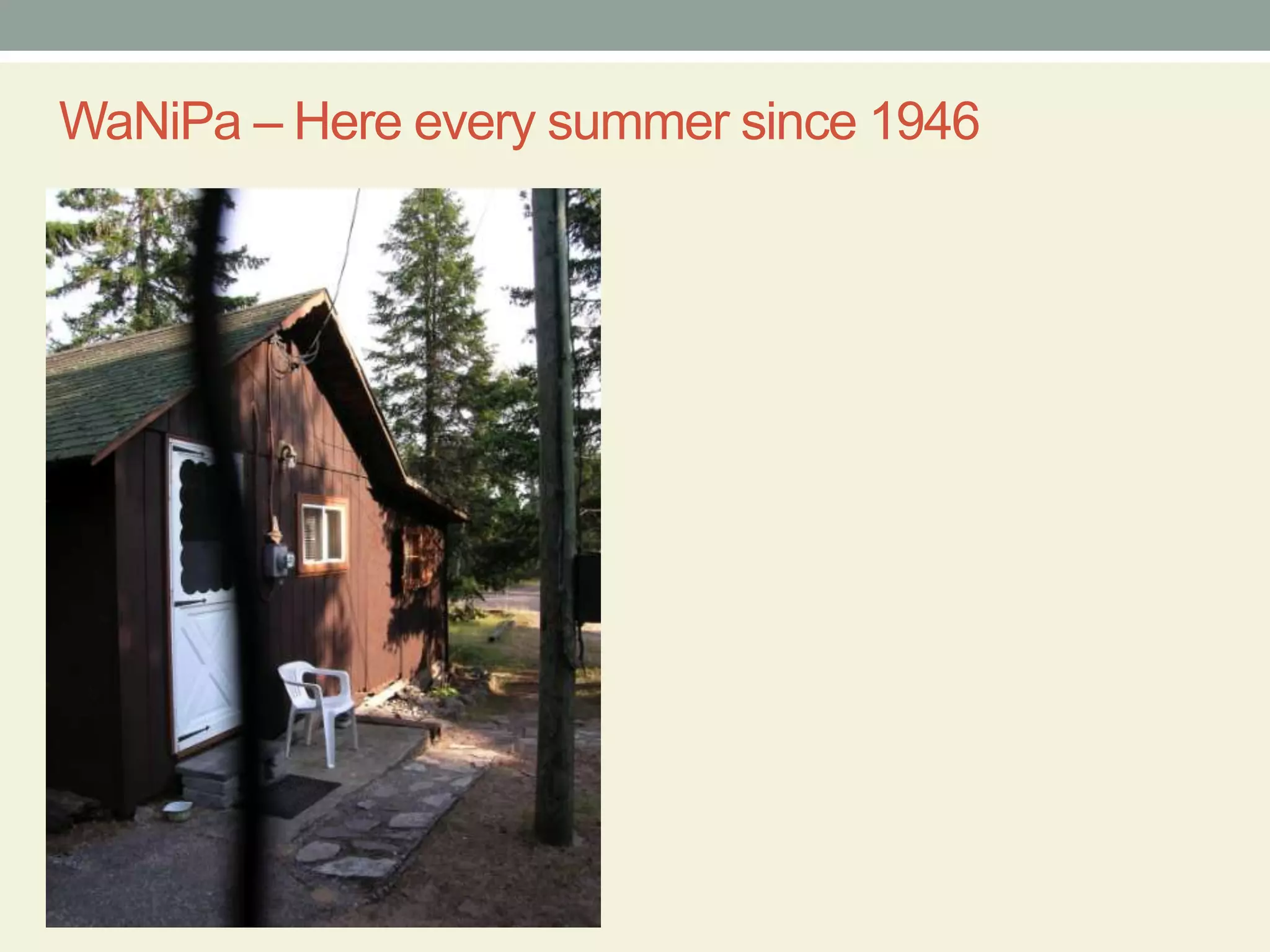 WaNiPa – Here every summer since 1946