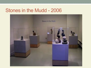 Stones in the Mudd - 2006