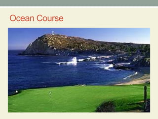 Ocean Course