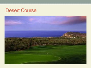 Desert Course