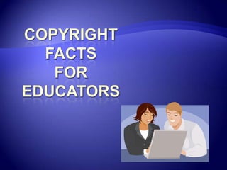 CopyrightFactsforeducators 