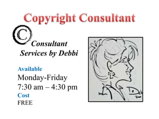 Consultant
Services by Debbi
Available
Monday-Friday
7:30 am – 4:30 pm
Cost
FREE
 