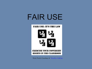 FAIR USE  Flickr Photo Courtesy of  Timothy Vollmer   