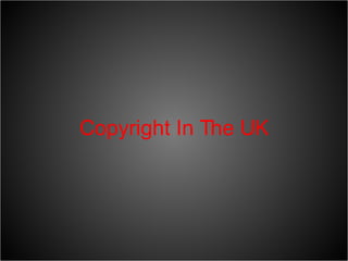 Copyright In The UK 