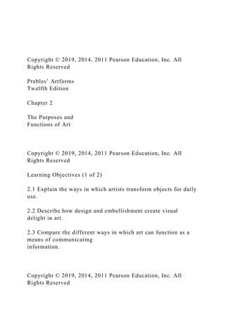 Copyright © 2019, 2014, 2011 Pearson Education, Inc. All Right.docx