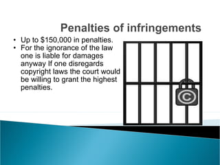 Up to $150,000 in penalties. For the ignorance of the law one is liable for damages anyway If one disregards copyright laws the court would be willing to grant the highest penalties.