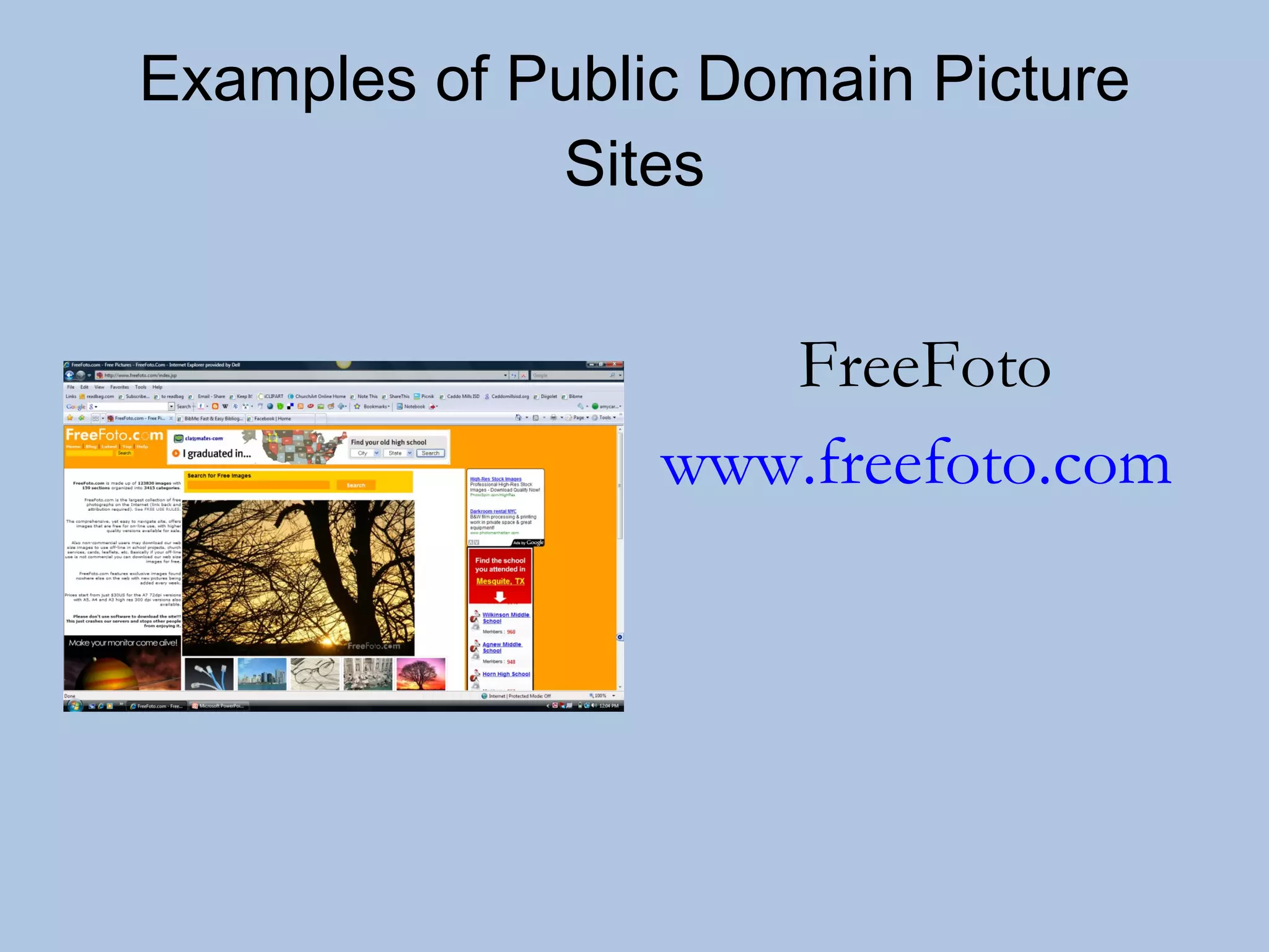 Examples of Public Domain Picture Sites FreeFoto www.freefoto.com   