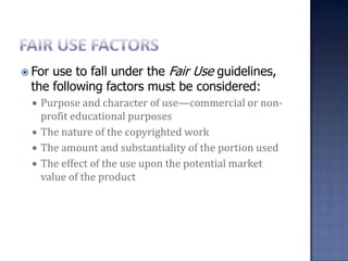 Make a “derivative” work (make copies or changes from the original)