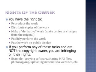 Rights of the ownerYou have the right to: