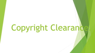 Copyright Clearance. 
 
