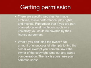Permission still?If you don’t have express or implied right do I want to exercise one of the owner’s exclusive rights?Make a copy