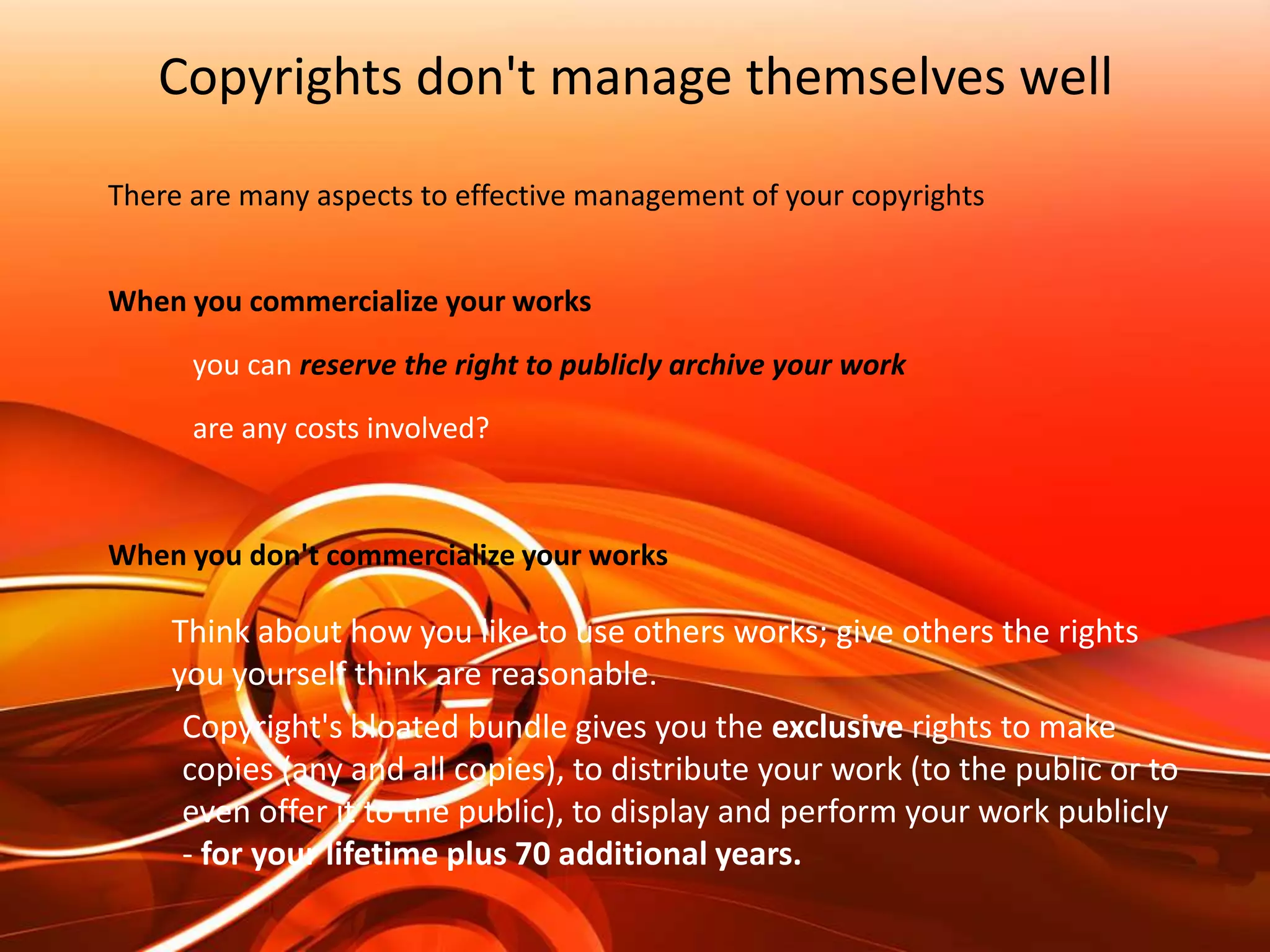 ask whether they own the copyright or whether the work was work for hire.