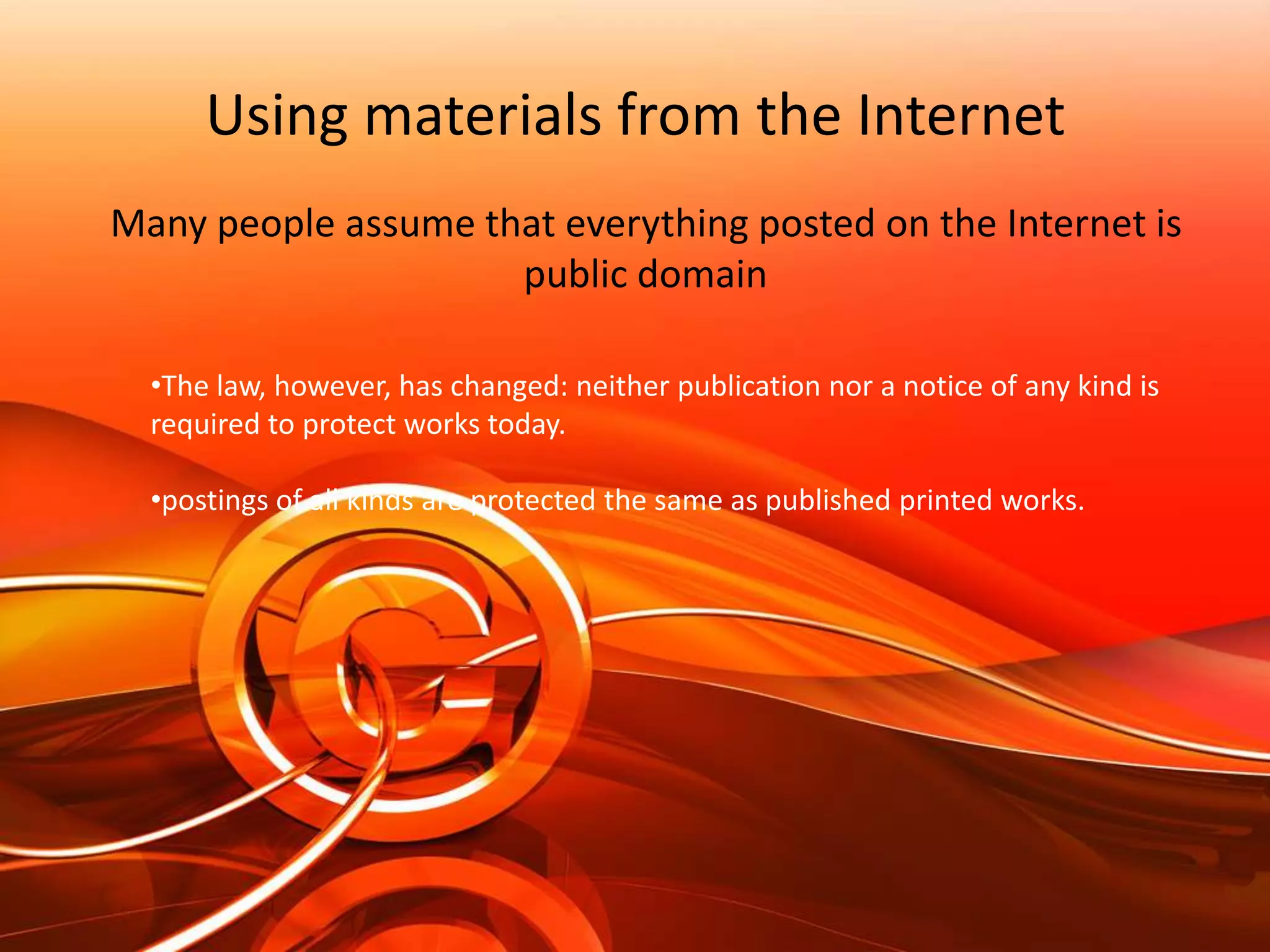 ask whether they have conveyed away any of their rights, and if so, to whom.The  author is usually the owner