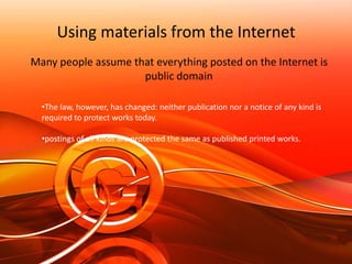 ask whether they have conveyed away any of their rights, and if so, to whom.The  author is usually the owner