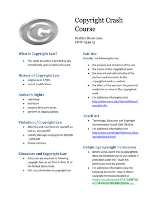 Copyright Crash CourseHeather Dawn LunaEDTC 6340.65<br />What is Copyright Law?<br />,[object Object],History of Copyright Law<br />,[object Object]