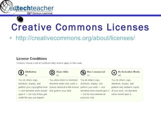 Creative Commons Licenses http://creativecommons.org/about/licenses/   