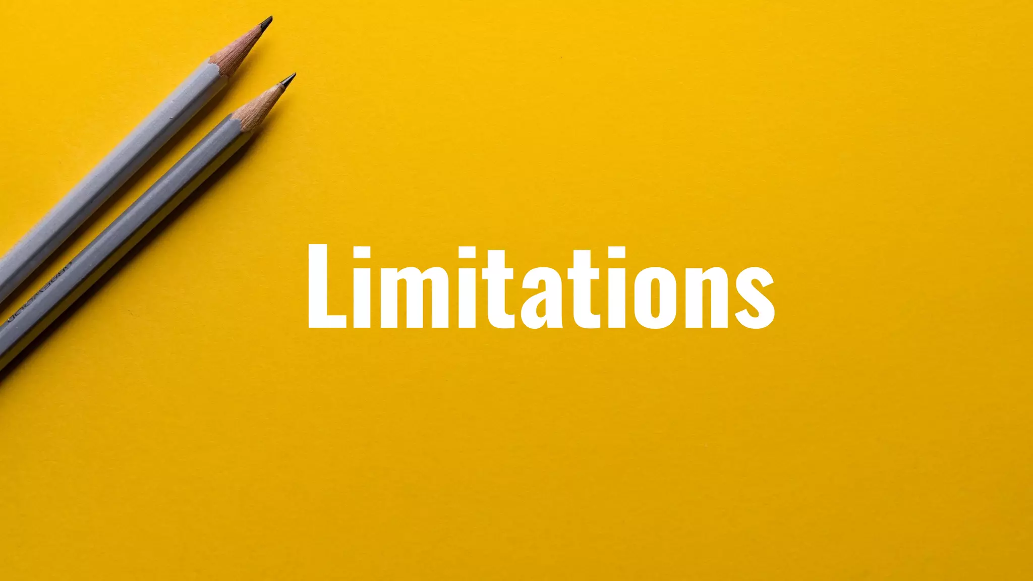 Limitations
 