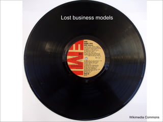 Wikimedia Commons Lost business models 