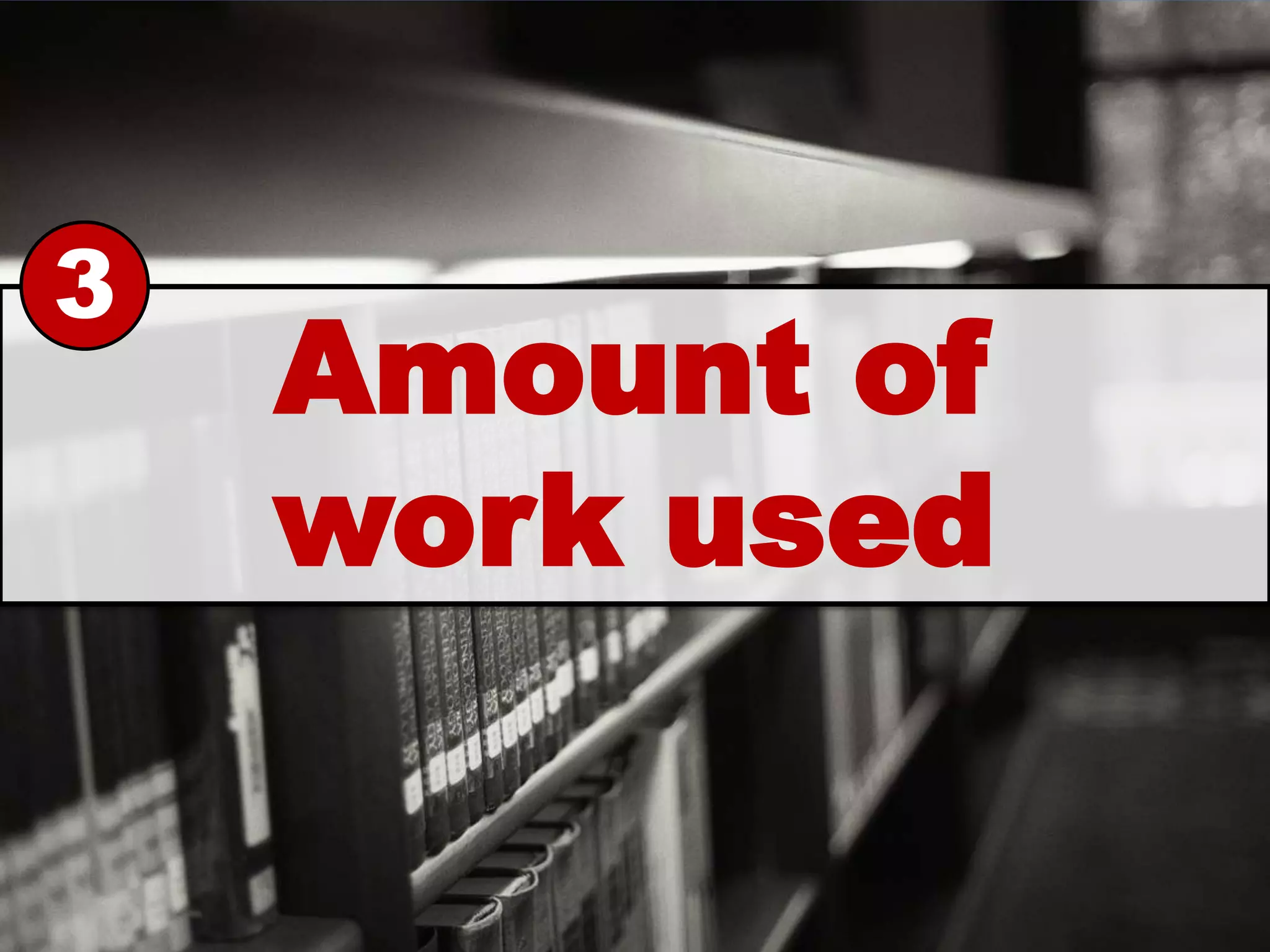 3
    Amount of
    work used
 