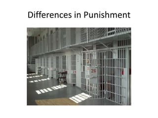 Differences in Punishment
