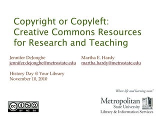 Copyright or Copyleft:
Creative Commons Resources
for Research and Teaching
 