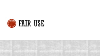 the doctrine that brief excerpts of 
copyright material may, under certain 
circumstances, be quoted verbatim for 
purposes such as criticism, news 
reporting, teaching, and research, without 
the need for permission from or payment 
to the copyright holder 
Fair Use logo by Creative Energy Engineering is 
licensed under CC BY NC. 
(“Fair use,” n.d.) 
 