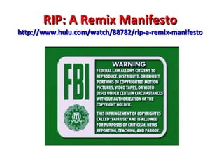 RIP: A Remix Manifesto http://www.hulu.com/watch/88782/rip-a-remix-manifesto 