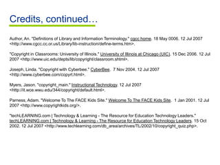 The Resources Educating Students: Copyright…Interactive Resources The Resources Educating Students: Copyright…Interactive Resources The Resources Educating Teachers: Copyright…Interactive Copyright LessonCreated by Jason Myers,Western Washington University/IT graduate studentCourtesy of Tony JongejanInstructional TechnologyWestern Washington University