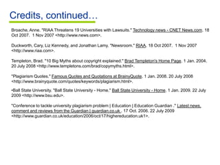 TheResources Educating Students: Copyright…Copyright in Action – Additional ResourcesRecording Academy (Grammy Awards) site    -  Issues, views, digital and music newsRecording Industry of America