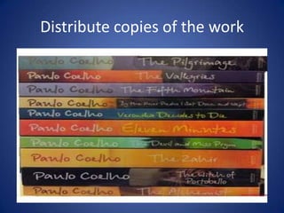 Distribute copies of the work
 