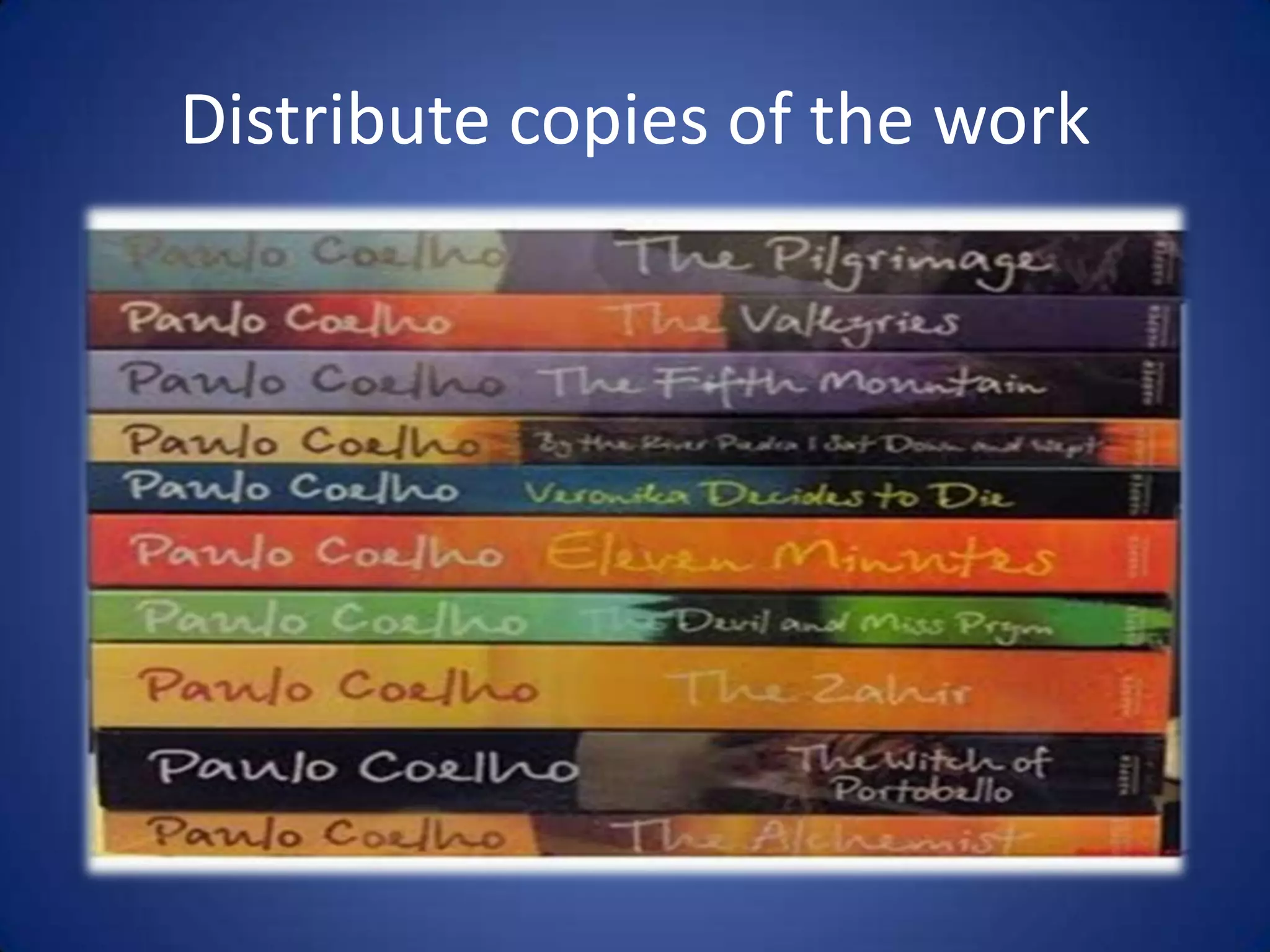 Distribute copies of the work
 