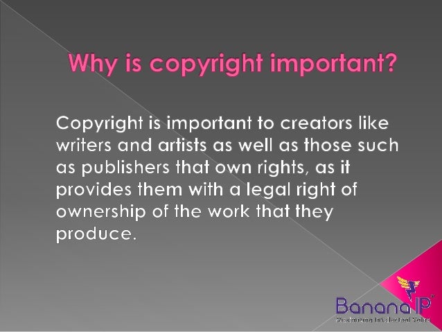why is copyright important