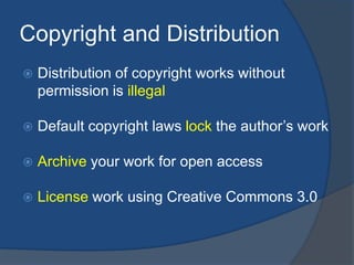 Copyright and Distribution
   Distribution of copyright works without
    permission is illegal

   Default copyright la...