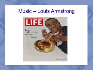 Music – Louis Armstrong 