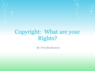 Copyright  what are your rights 