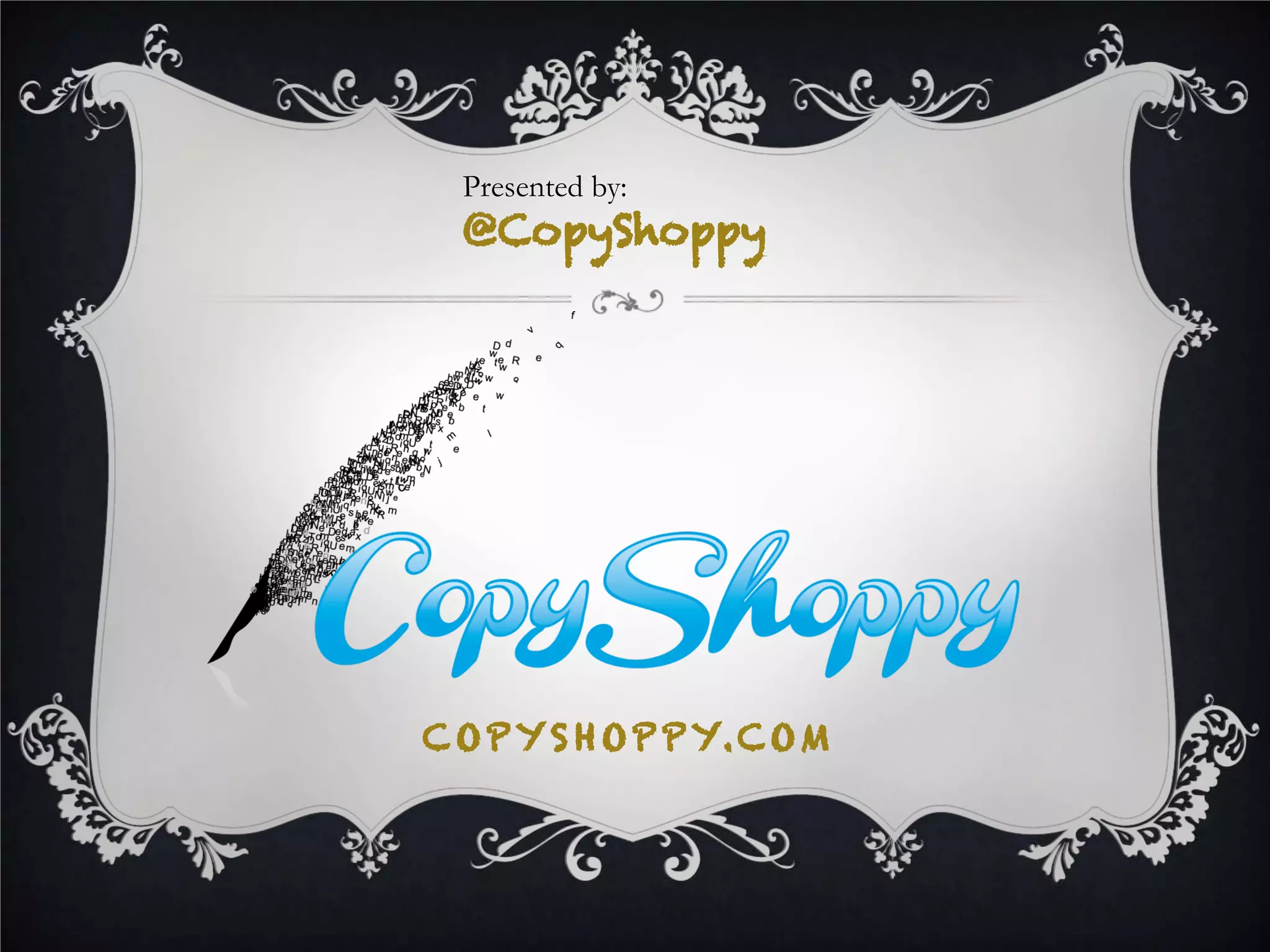 SO YOU’RE THINKING OF
REBRANDING YOUR BIZ
 