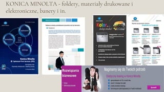 KONICA MINOLTA - foldery, materiały drukowane i
elektroniczne, banery i in.
 
