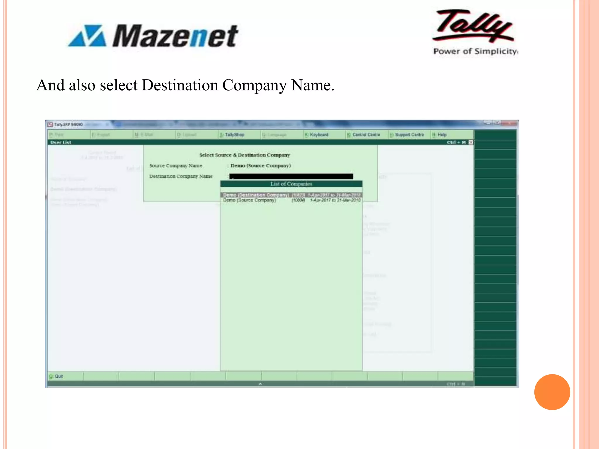 And also select Destination Company Name.
 