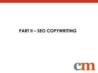 PART II – SEO COPYWRITING
 