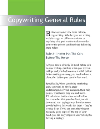 Copywriting General Rules

            B    elow  are  some  very  basic  rules  to  
                 copywriting.  Wheth...