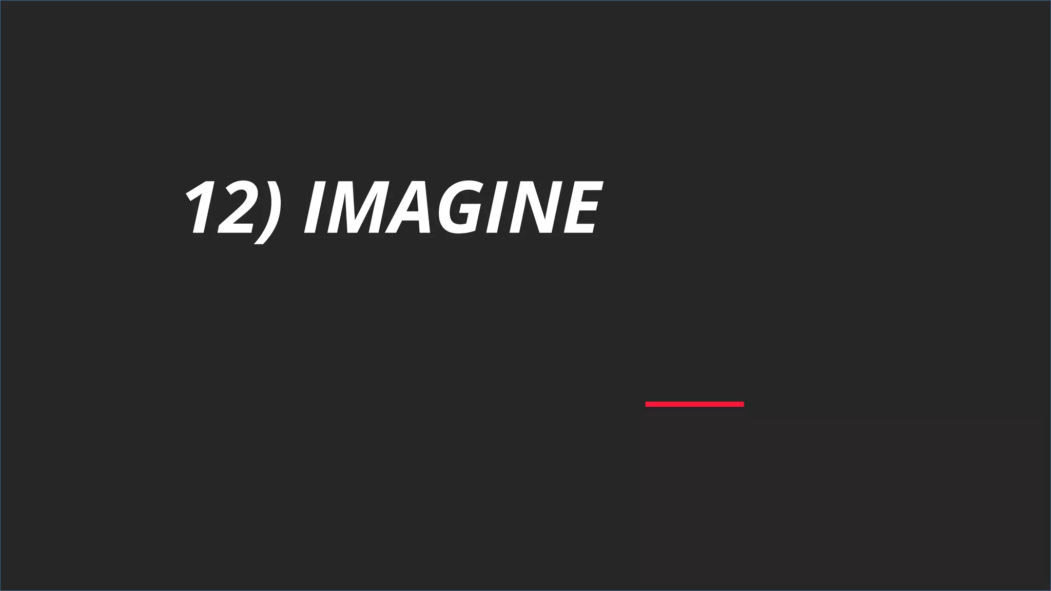 12) IMAGINE
 