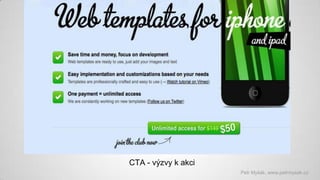 CTA - výzvy k akci
Petr Myšák, www.petrmysak.cz

 